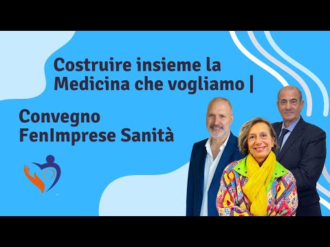 Video Presentazione FenImprese Sanita?- Insieme Per Salute e Ben-essere- 09 Novembre- Sant'Ilario d'Enza