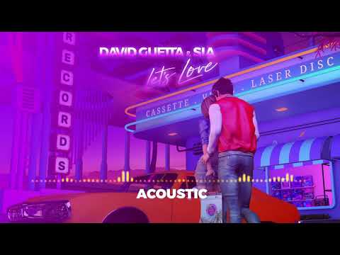 David Guetta & Sia - Let&#039s Love (Acoustic)