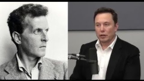 Elon Musk meets Ludwig Wittgenstein