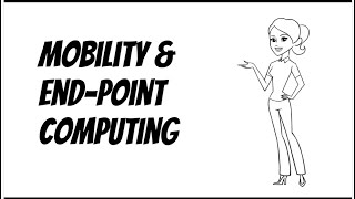 Managed Mobility  & End-Point Computing