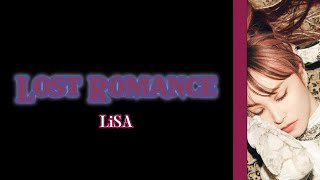Lost Romance - Lisa Romaji And Eng Sub