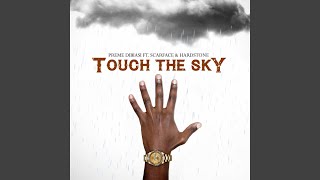 Touch the Sky (feat. Hardstone & Scarface) - Preme Dibiasi
