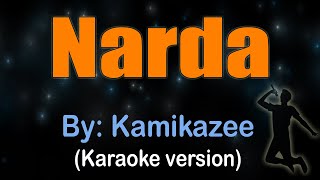 NARDA - Kamikazee (KARAOKE VERSION)