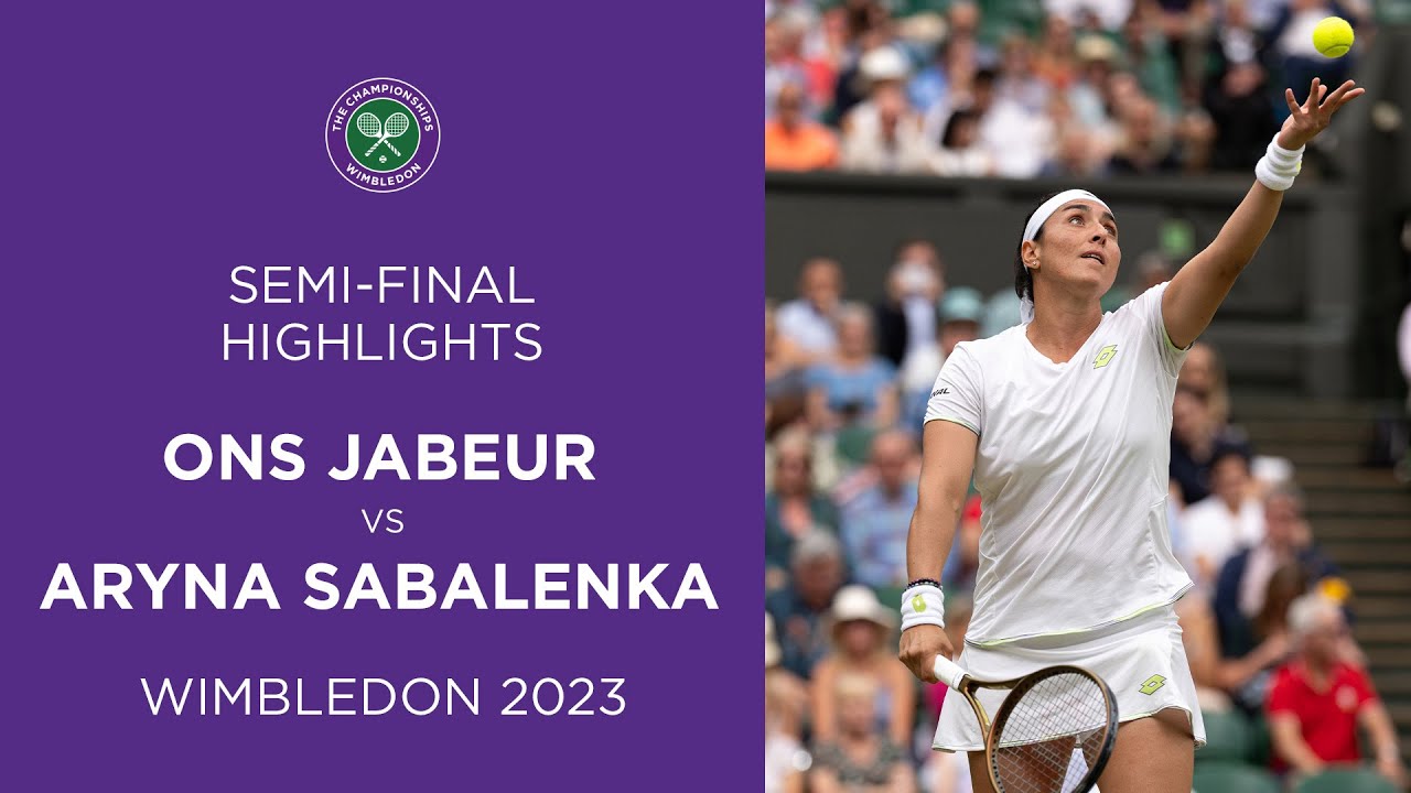 Ons Jabeur vs Aryna Sabalenka Semi-Finals Highlights Wimbledon 2023