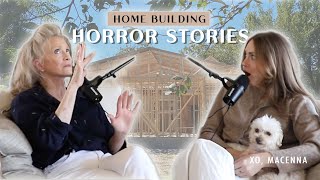The UGLY SIDE of Home Building (Our Horror Stories) - WITH MY OWN TWO HANDS | XO, MACENNA EP. 4