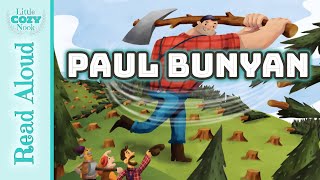 Paul Bunyan Read ALOUD  Stories and Tall Tales for Kids  Homeschool READ ALOUDS