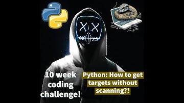 How to get IP addresses in python: 10 week coding challenge! Project 4 & 5