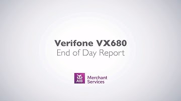VeriFone VX 680 | End of Day Reports | AIB Merchant Services