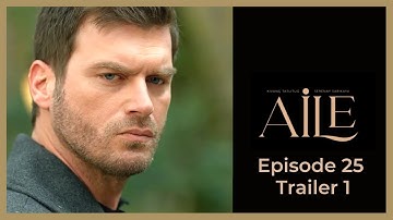 Aile ❖ Ep 25 Trailer #1 ❖ Kivanc Tatlitug ❖ English 2023