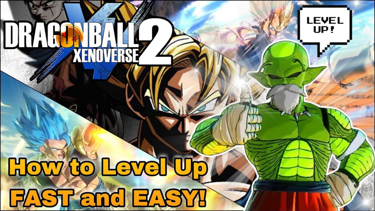 How to Level up Fast and Easy in DRAGON BALL XENOVERSE 2! - YouTube