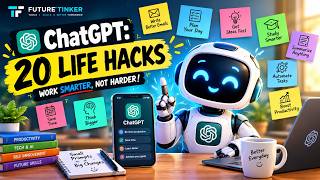 ChatGPT: 20 Life Hacks You Need to Try in 2026!