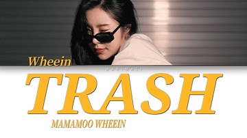 WHEEIN - TRASH (Feat. pH-1) |COLOR CODED lyrics|(HAN/ROM/ENG)|