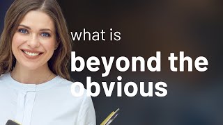 Exploring Beyond the Obvious: Unlocking Deeper Meanings in English