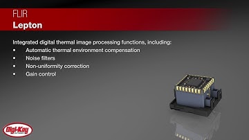 FLIR Lepton® Radiometric LWIR Camera Module | Digi-Key Daily