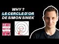 Le pouvoir du pourquoi  le cercle dor de simon sinek