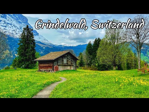 Switzerland,  Grindelwald 4K - The world's most beautiful village - paradise on Earth