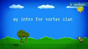 My intro for vortex clan