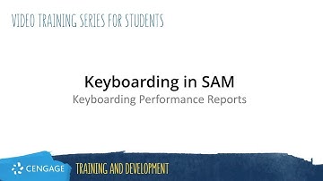 Keyboarding in SAM - Students - Keyboarding Performance Reports