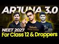 Arjuna 3.0 NEET 2027 🔥 The Ultimate Batch for Class 12th & Droppers