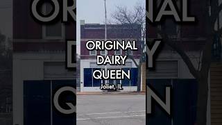 Original Dairy Queen (Joliet, IL)