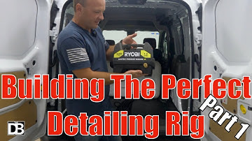 Building the Best Mobile Detailing Rig Setup | Part 1 | The Detailing Business