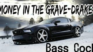 Money In The Grave low-BASS BOOSTED | Drake ft. Rick Ross