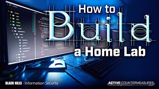How to Build a Home Lab | Bill Stearns