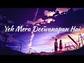 Yeh Mera Deewanapan Hai - Ali Sethi | Lyrics | Best Songs of Ali Sethi
