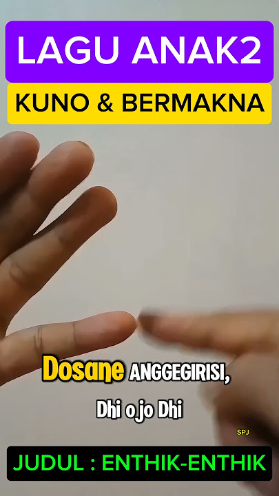 ENTHIK-ENTHIK - Lagu Dolanan Anak2 - KUNO tapi BERMAKNA - Format REMBANG POCUNG