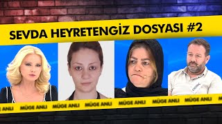 Sevda Heyretengizin Esrarengiz Kaybı Müge Anlı Ile Tatlı Sert Kolajlar