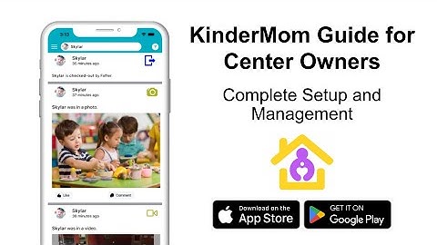 KinderMom App Guide for Administrators | All in One Child Care Management App for iOS & Android