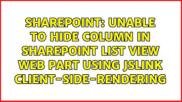Unable to Hide column in SharePoint List View web part using JSLink Client-Side-Rendering
