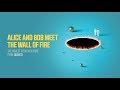 Alice and Bob Meet the Wall of Fire