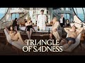 Triangle of Sadness - Official Trailer