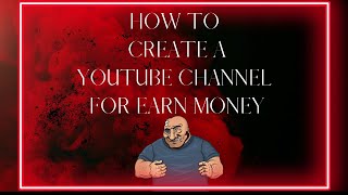 How To Create A You Tube Channel 2022 Correctly Method..
