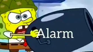 Spongebob Alarm Ringtone Memes | Morning Flowers original quality memes