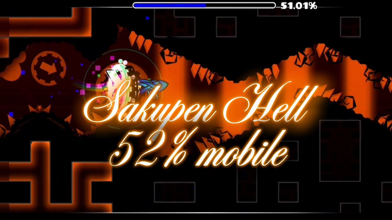 Sakupen Hell 52% mobile [progress #2] | Geometry Dash FR