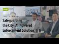 Free Webinar | Safeguarding the City:AI-Powered Enforcement Solution