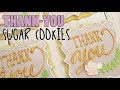 Lettering Techniques - Thank-You Plaque Decorated Sugar Cookies on Kookievision