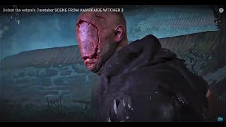 Defeat The Estates Caretaker Scene From Amarraige Witcher 3