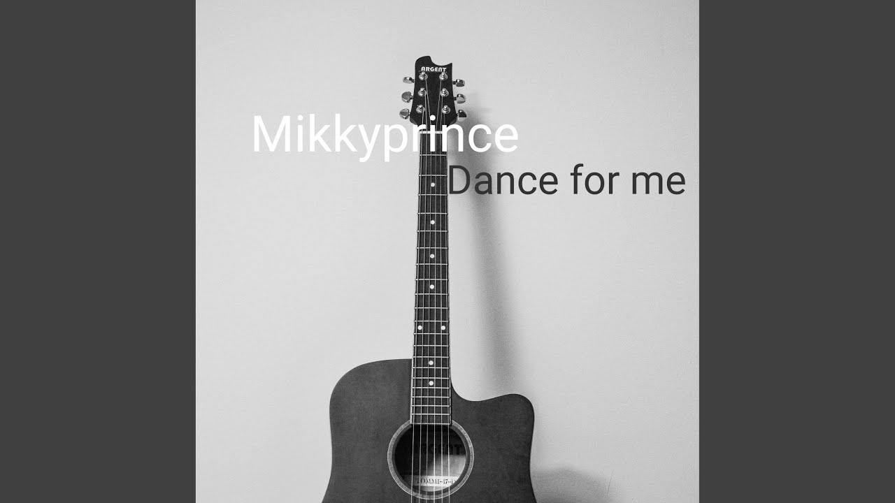 Dance For Me YouTube