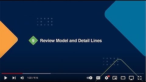Tip#9: Review Model and Detail Lines