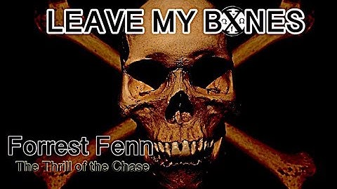 Original Poem Version ★ Forrest Fenn ★ The Thrill of the Chase