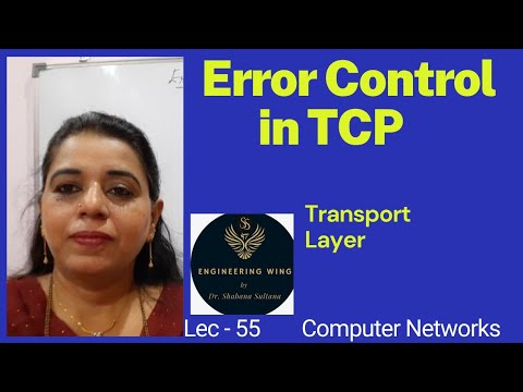 Lec55- Error Control in TCP |Computer Networks