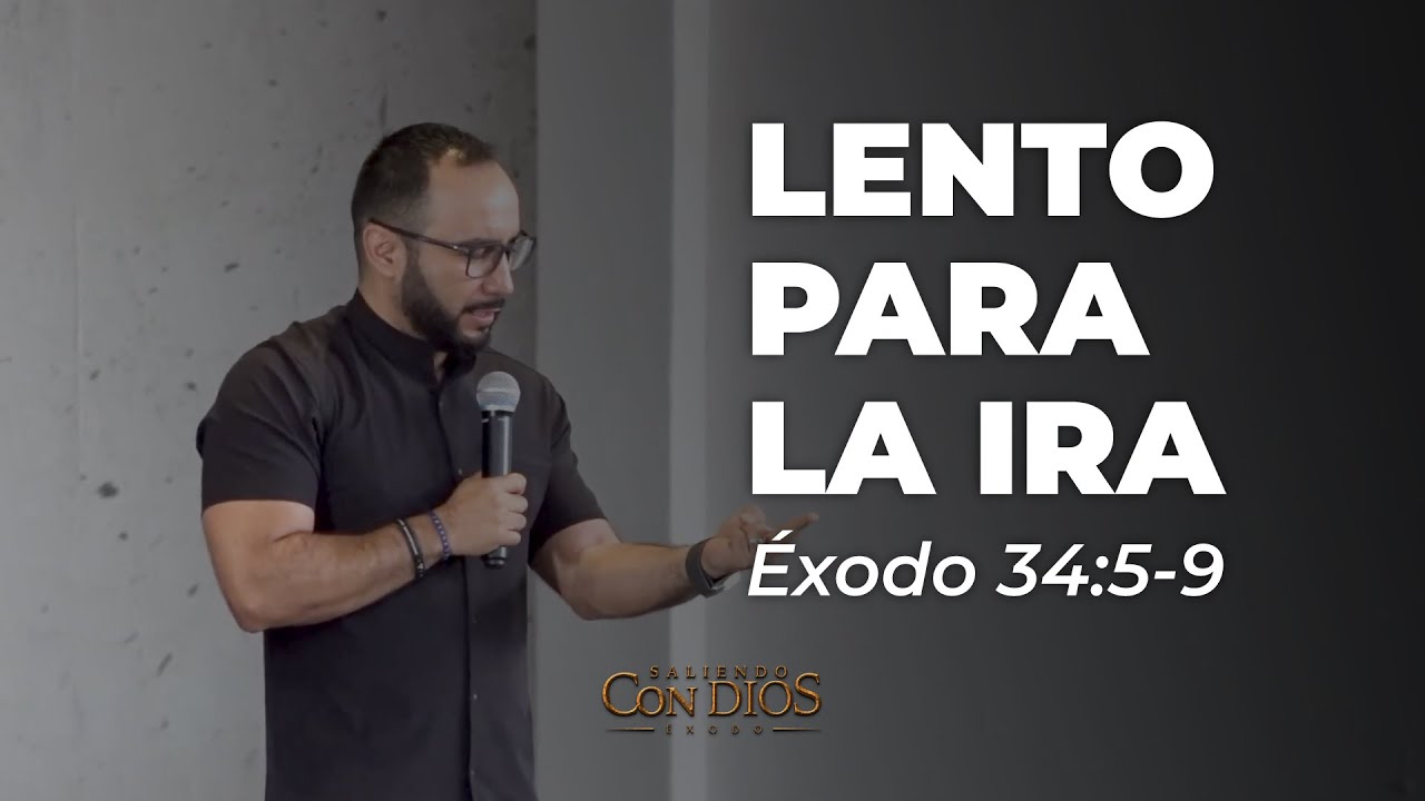 Lento para la ira (Éxodo 34:5-9) | Ps. Kike Torres