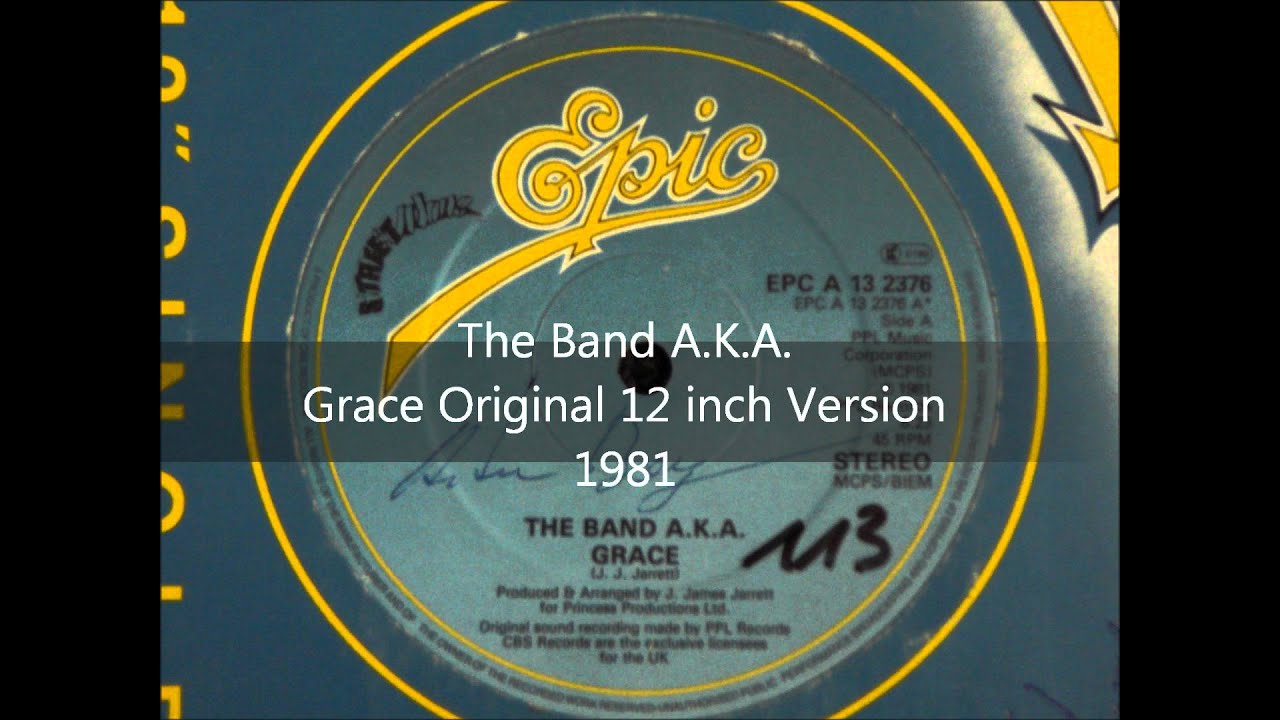 The Band A.K.A. - Grace Original 12 inch Version 1981 - YouTube