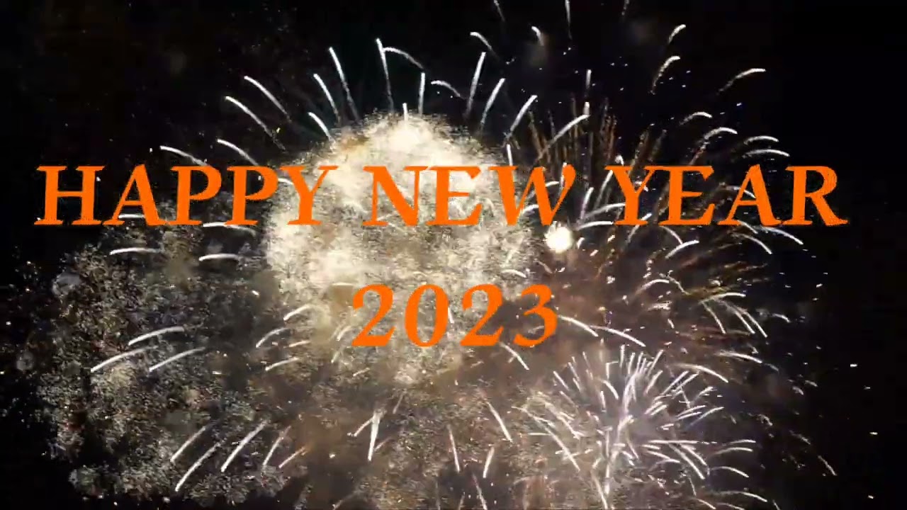 HAPPY NEW YEAR 2023| NO COPYRIGHT |FREE DOWNLOAD VIDEO |