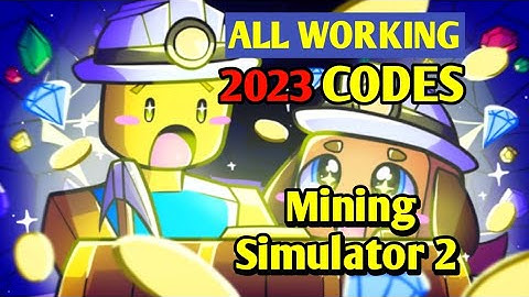(New Codes) Roblox Mining Simulator 2 Codes 2023 | Codes For Mining Simulator 2