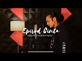 Episod Cinta - Boboy (Aepul Roza & Sharul Kamal Cover)