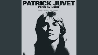 Video thumbnail of "Patrick Juvet - Où sont les femmes"